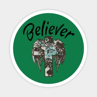 BELIEVER Magnet